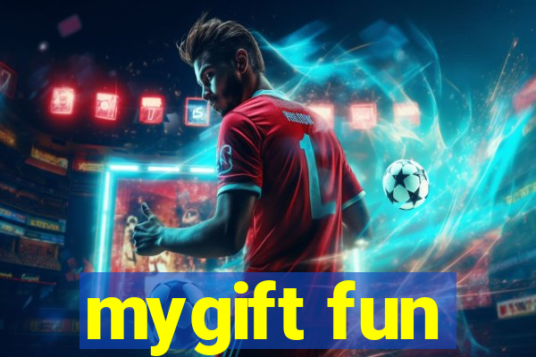 mygift fun